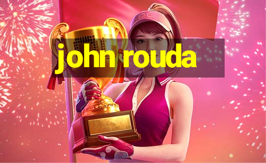 john rouda