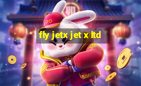 fly jetx jet x ltd