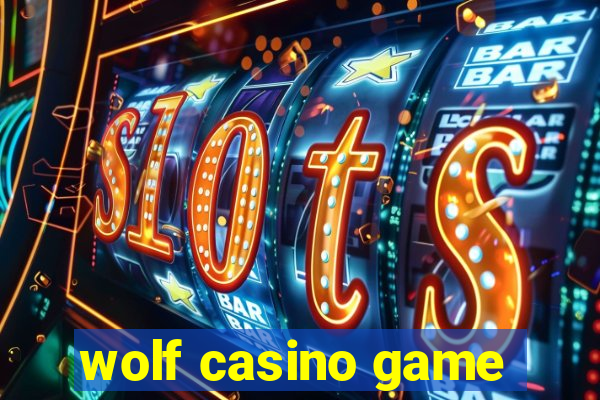 wolf casino game