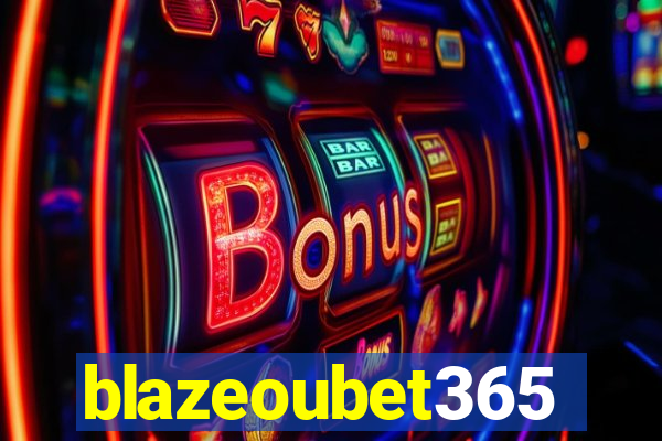 blazeoubet365