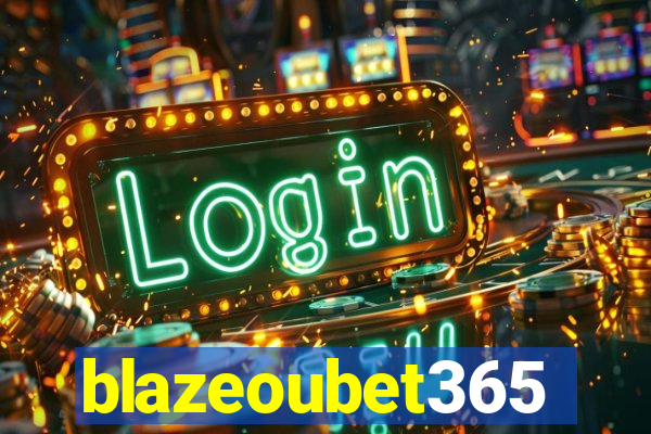 blazeoubet365