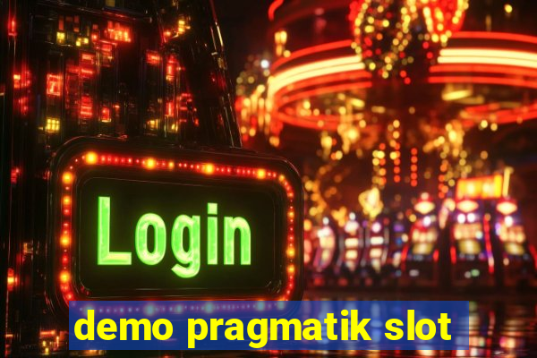 demo pragmatik slot