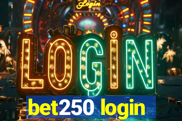 bet250 login