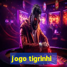 jogo tigrinhi