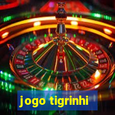 jogo tigrinhi