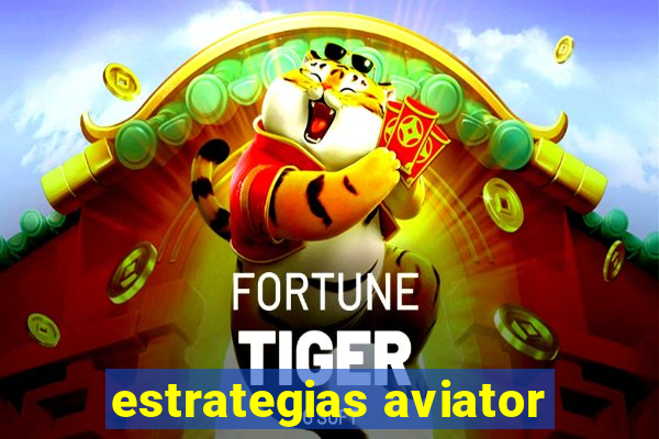 estrategias aviator