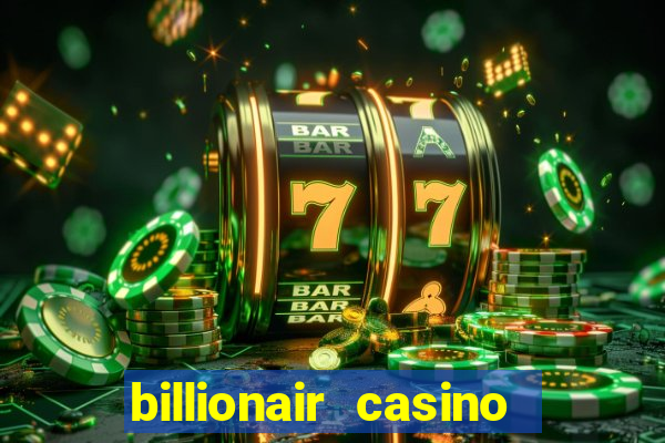 billionair casino free chips