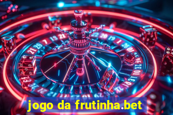 jogo da frutinha.bet