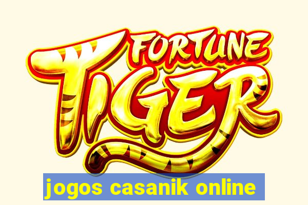 jogos casanik online