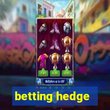 betting hedge