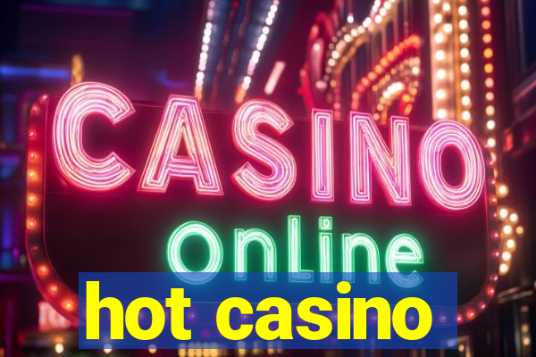 hot casino