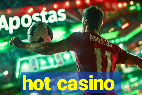 hot casino