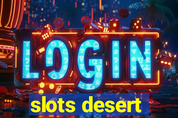 slots desert