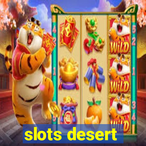 slots desert