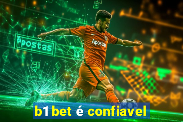 b1 bet é confiavel