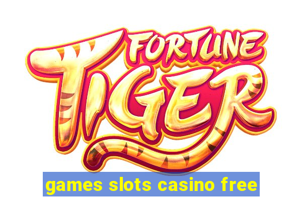 games slots casino free