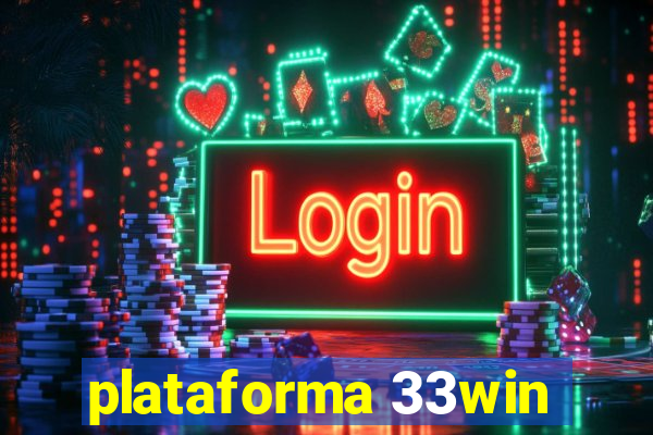 plataforma 33win