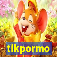 tikpormo