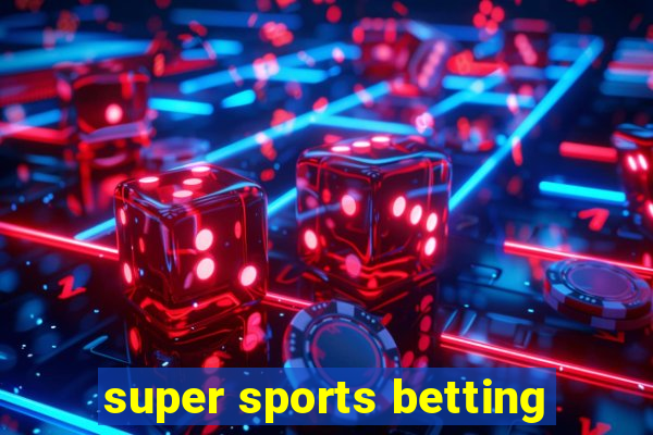 super sports betting