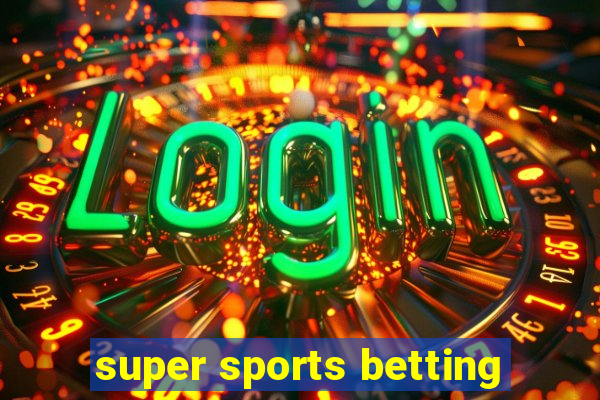 super sports betting