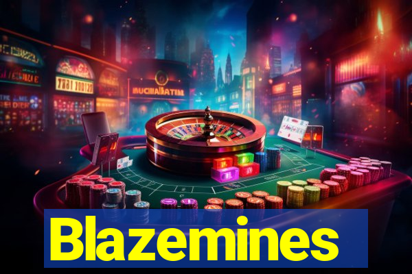 Blazemines