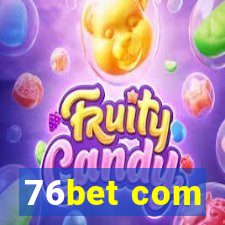 76bet com