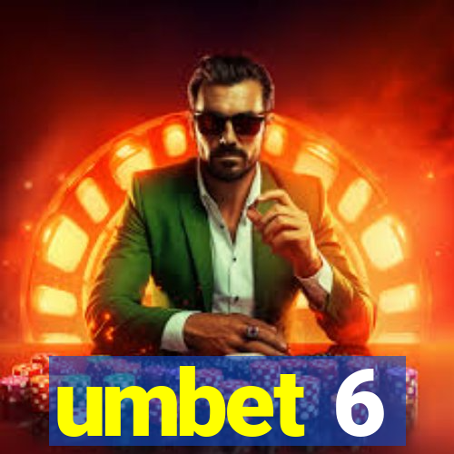 umbet 6