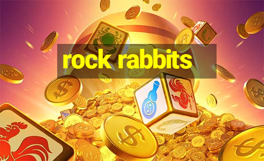 rock rabbits