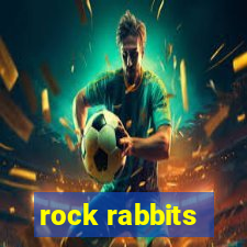 rock rabbits