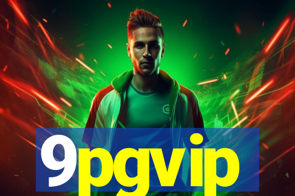 9pgvip