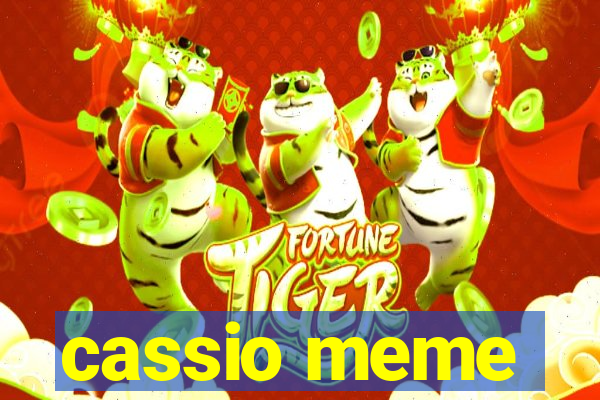 cassio meme