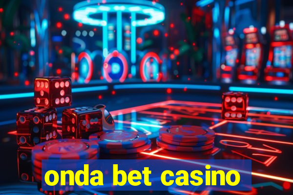 onda bet casino