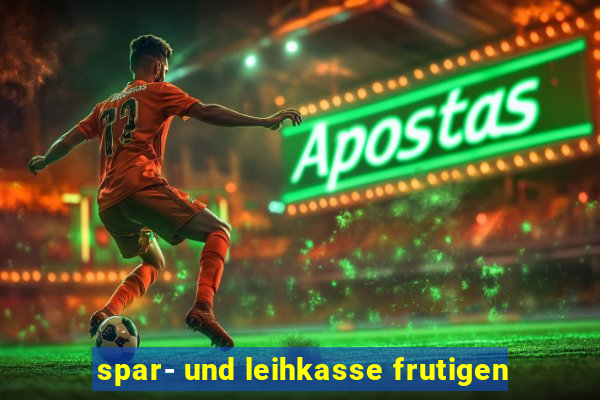 spar- und leihkasse frutigen