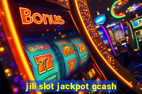 jili slot jackpot gcash