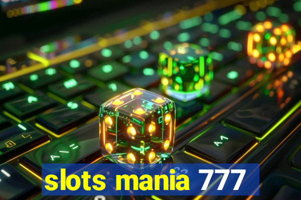 slots mania 777