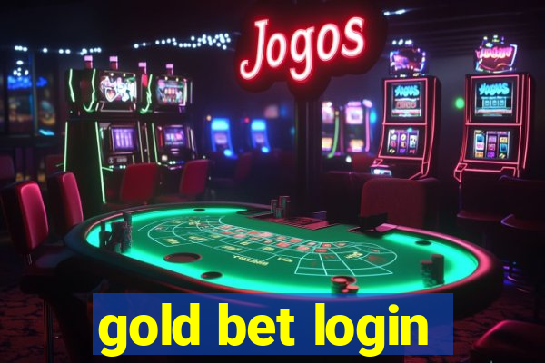 gold bet login