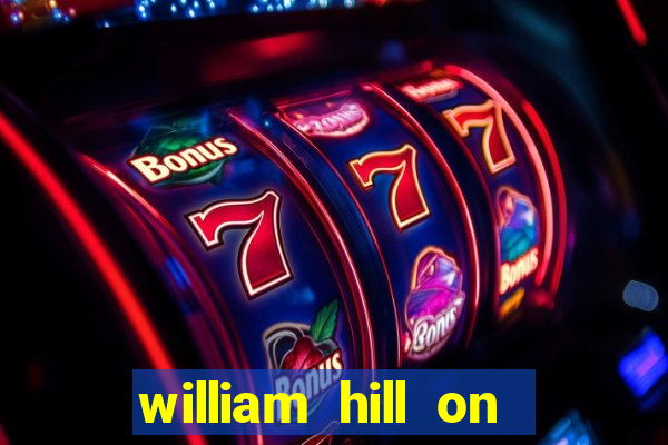 william hill on line betting