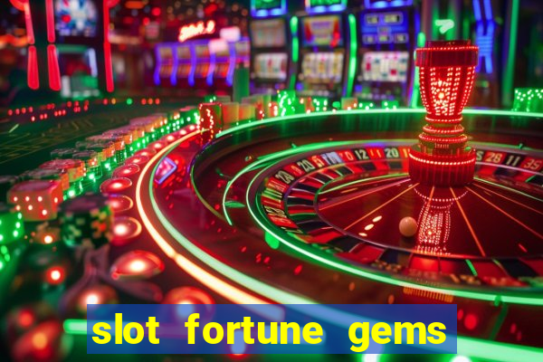 slot fortune gems - jili games