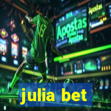 julia bet