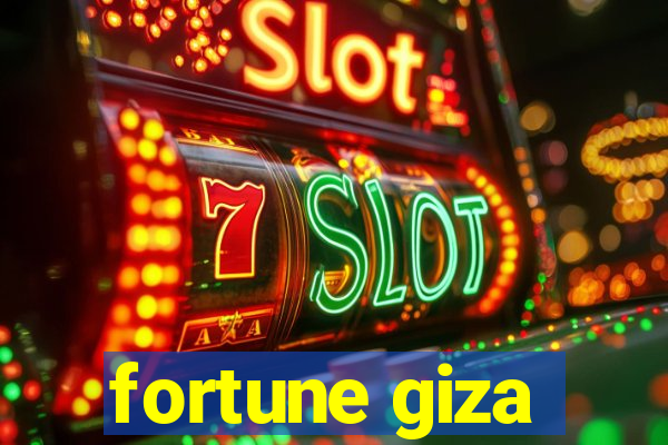 fortune giza