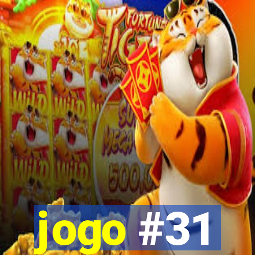 jogo #31