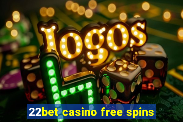 22bet casino free spins