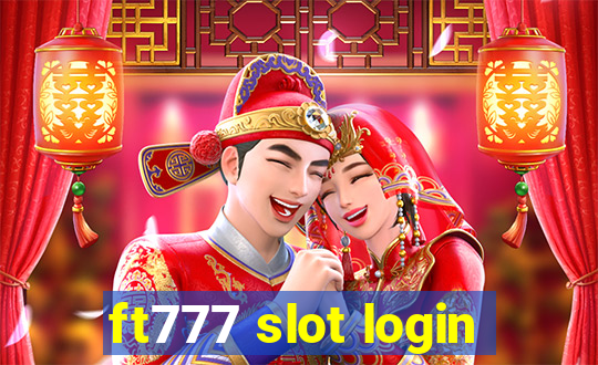 ft777 slot login