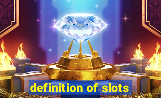 definition of slots