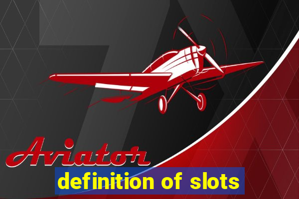 definition of slots