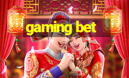 gaming bet