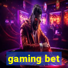 gaming bet