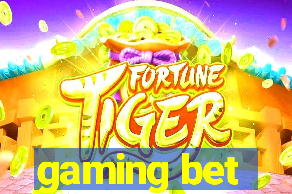 gaming bet