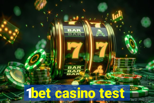 1bet casino test