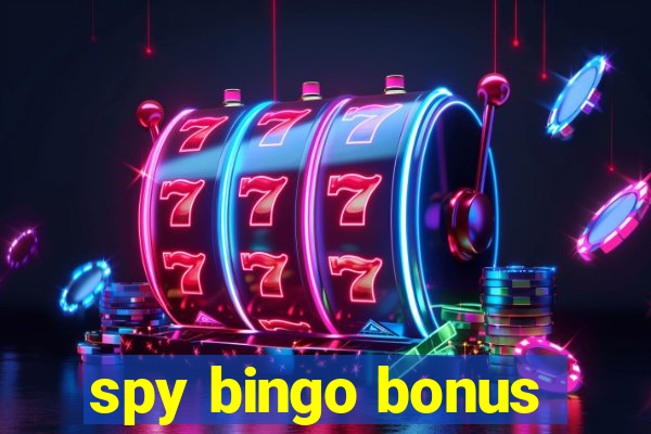 spy bingo bonus